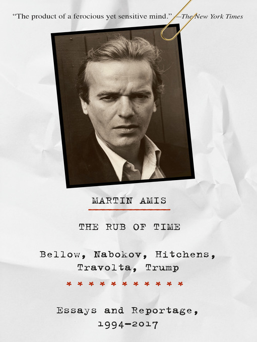 Title details for The Rub of Time by Martin Amis - Wait list